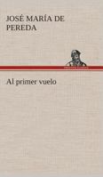 Al Primer Vuelo 1482639815 Book Cover
