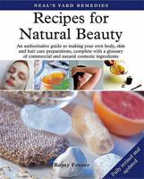 Recipes for Natural Beauty (Neal's Yard Remedies) 1902463668 Book Cover