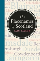 The Placenames of Scotland 1780277717 Book Cover