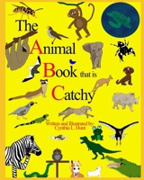 The Animal Book that is Catchy 1696010594 Book Cover