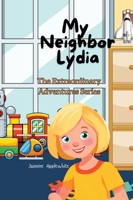 My Neighbor Lydia B0DQQXRR6Z Book Cover