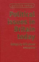Political issues in Britain today 071902465X Book Cover