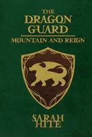 The Dragon Guard:: Mountain and Reign 1977742041 Book Cover