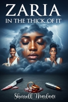 Zaria In the Thick of it B0FQ6398R1 Book Cover