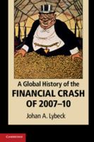 A Global History of the Financial Crash of 2007-10 1107648882 Book Cover