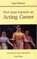 First Steps Towards Acting (Stage & Costume) 0713641304 Book Cover