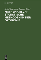 Mathematisch-Statistische Methoden in Der Ökonomie 3112597672 Book Cover
