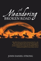 A MEANDERING BROKEN ROAD 1665536616 Book Cover