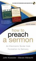 How to Preach a Sermon: An Electronic Guide from Formation to Delivery 0801002966 Book Cover