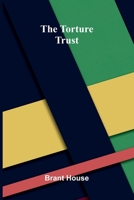 The Torture Trust 9376554167 Book Cover