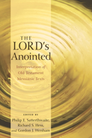 The Lord's Anointed: Interpretation of Old Testament Messianic Texts 1610979745 Book Cover