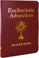 Eucharistic Adoration (Pb) 0819824011 Book Cover