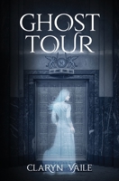 Ghost Tour 1941072763 Book Cover