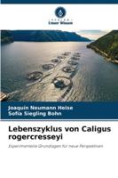 Lebenszyklus von Caligus rogercresseyi (German Edition) 6208472490 Book Cover