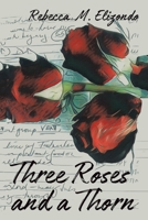 Three Roses and a Thorn 1665743875 Book Cover