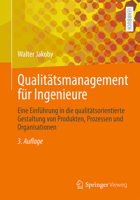 Qualitätsmanagement für Ingenieure: Eine Einführung in die qualitätsorientierte Gestaltung von Produkten, Prozessen und Organisationen (German Edition) 3658484330 Book Cover