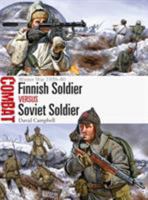 Finnish Soldier vs Soviet Soldier: Winter War 1939–40 1472813243 Book Cover