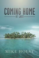 Coming Home at Last 147599205X Book Cover