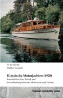 Klassische Motorjachten (1920): Konstruktion, Bau, Betrieb und Instandhaltung hölzerner Motorboote und Yachten 3691735541 Book Cover