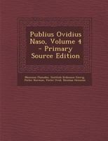 Publius Ovidius Naso, Volume 4... 1294141627 Book Cover