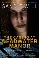 The Caging at Deadwater Manor 1540517373 Book Cover