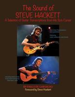 The Sound of Steve Hackett: A Selection of Guitar Transcriptions from His Solo Career 0692854347 Book Cover