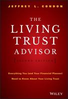The Living Trust Advisor: Everything You Need to Know About Your Living Trust 0470261188 Book Cover