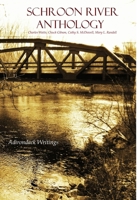 Schroon River Anthology 1365889351 Book Cover