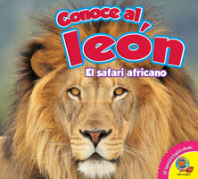 Conoce Al León (El safari africano) 1791110444 Book Cover