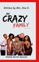 My Crazy Family: A Twisted Comedy 1300278986 Book Cover