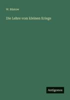 Die Lehre vom kleinen Kriege 3744668509 Book Cover