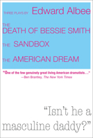 Death of Bessie Smith, the Sandbox, and the American Dream 1468303384 Book Cover