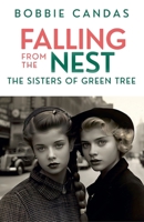 Falling From The Nest: The Sisters of Green Tree (The Green Tree) B0GYNLCCXM Book Cover