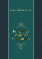 Principles Of Justice In Taxation 101610524X Book Cover