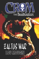Crom the Barbarian: Zaltus War B0BNTXG69W Book Cover
