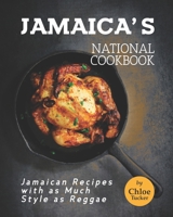 Jamaica's National Cookbook: Jamaican Recipes with as Much Style as Reggae B09HPK5ZBX Book Cover