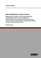 Was Multiplikatoren leisten können: Ergebnisse der Analyse von drei Fallstudien über Multiplikatorenteams in ihrer Tätigkeit der unterrichtlichen und ... Lernen in österreichische 3640217403 Book Cover