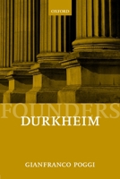 Durkheim (Founders of Modern Political and Social Thought) 0198780877 Book Cover