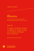 Oeuvres: La Responce de Michau l'Aveugle, La Replique de Michau l'Aveugle, Avec Les Pieces Catholiques de la Controverse 2406138259 Book Cover