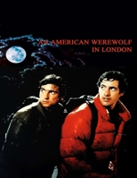 An American Werewolf In London B08762NF7Q Book Cover