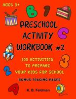 Preschool Activity Workbook #2: 100 Activities to Prepare Your Kids for School null Book Cover