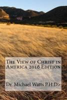 The View of Christ in America 2nd Edition 153558307X Book Cover