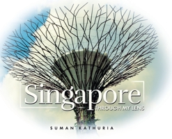 Singapore: Through My Lens 0228873401 Book Cover