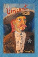 Vincent in Tucson 1524543209 Book Cover