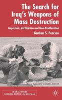 The Search for Iraq's Weapons of Mass Destruction: Inspection, Verification and Non-Proliferation 1403942579 Book Cover