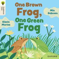 Oxford Reading Tree Traditional Tales: Level 4: One Brown Frog, One Green Frog 1382046499 Book Cover