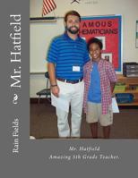 Mr. Hatfield 1981226788 Book Cover