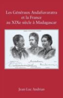 Les G�n�raux Andafiavaratra et la France au XIXe si�cle � Madagascar 0615173365 Book Cover