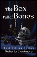 The Box Full of Bones B0BL73HJ5D Book Cover