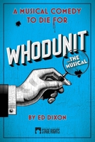 Whodunit… The Musical 1647230101 Book Cover